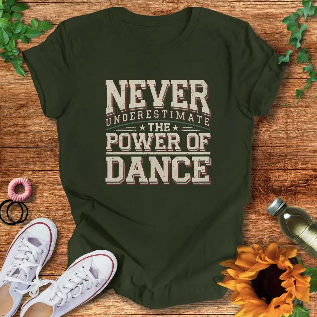 Dance Power Proven T-Shirt