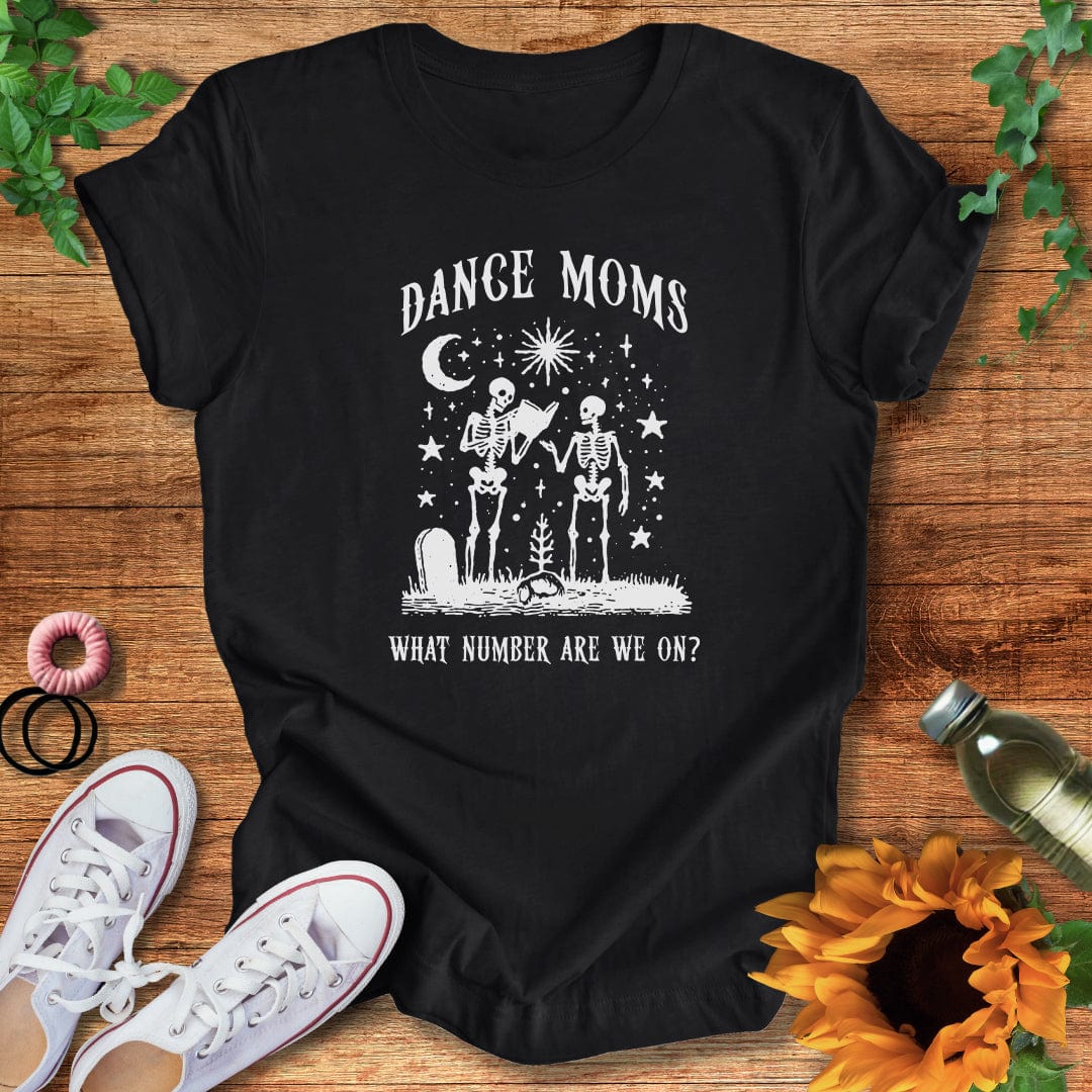 Eternal Dance Moms T-Shirt