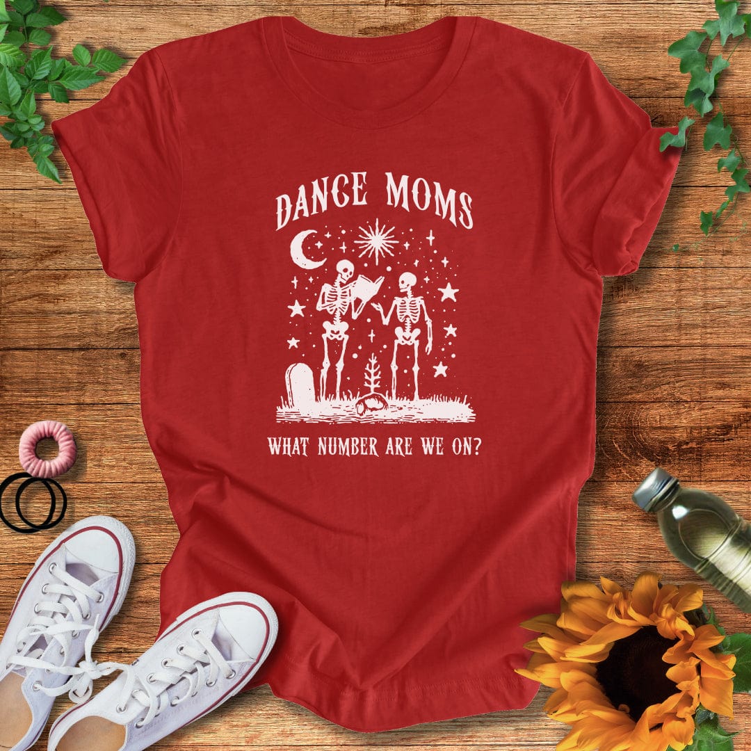 Eternal Dance Moms T-Shirt