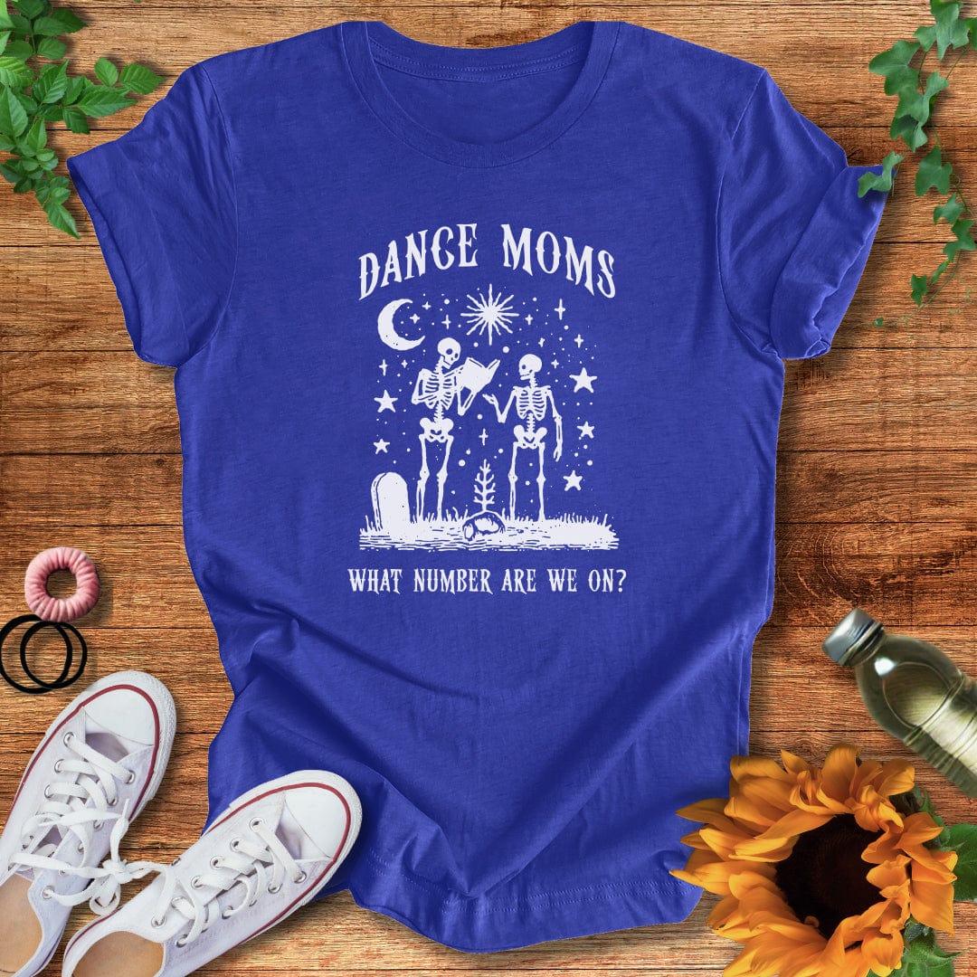 Eternal Dance Moms T-Shirt