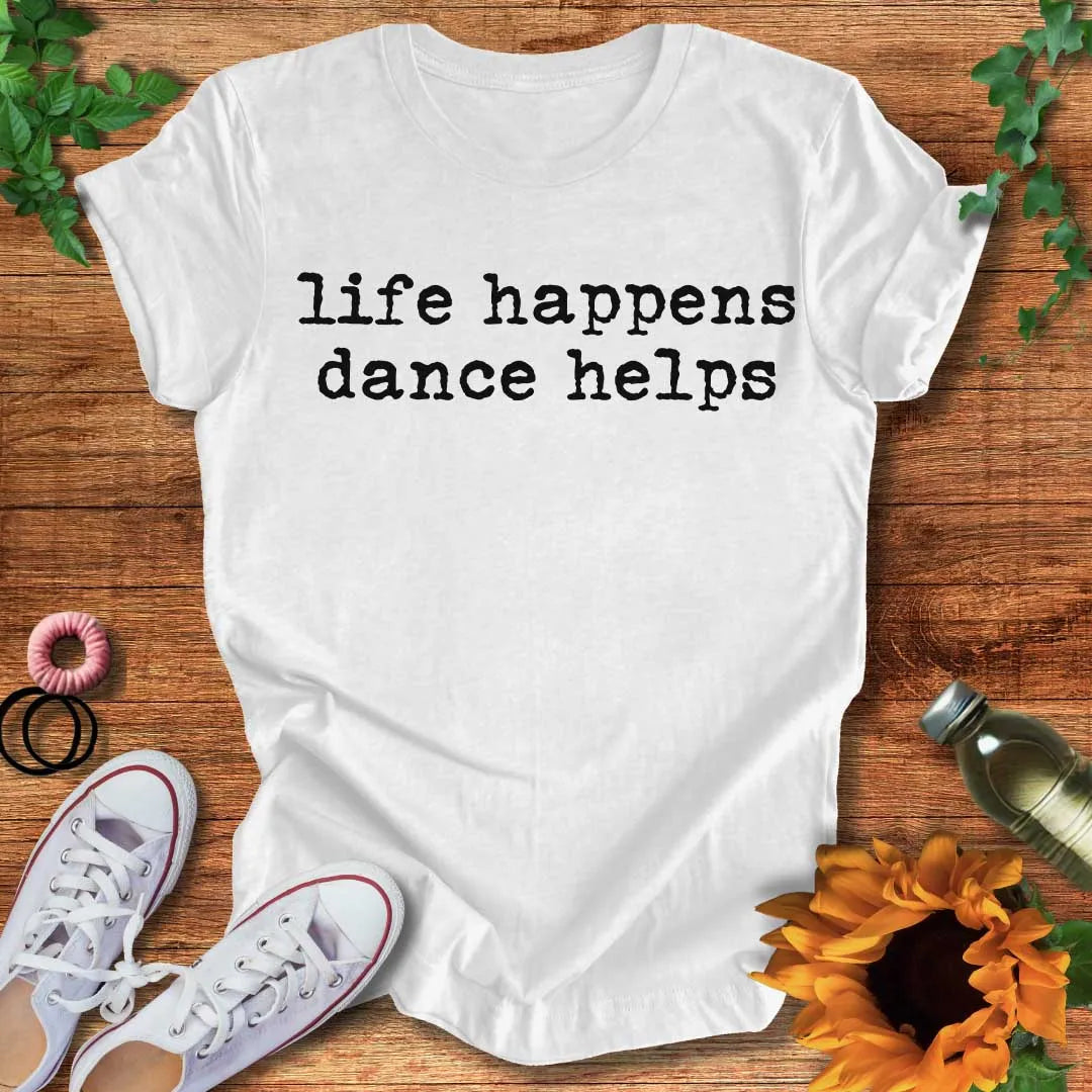 Life Happens T-Shirt