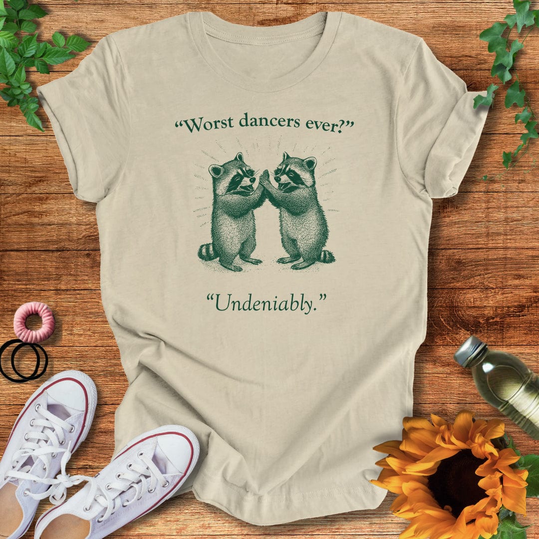 Worst Dancers Ever T-Shirt
