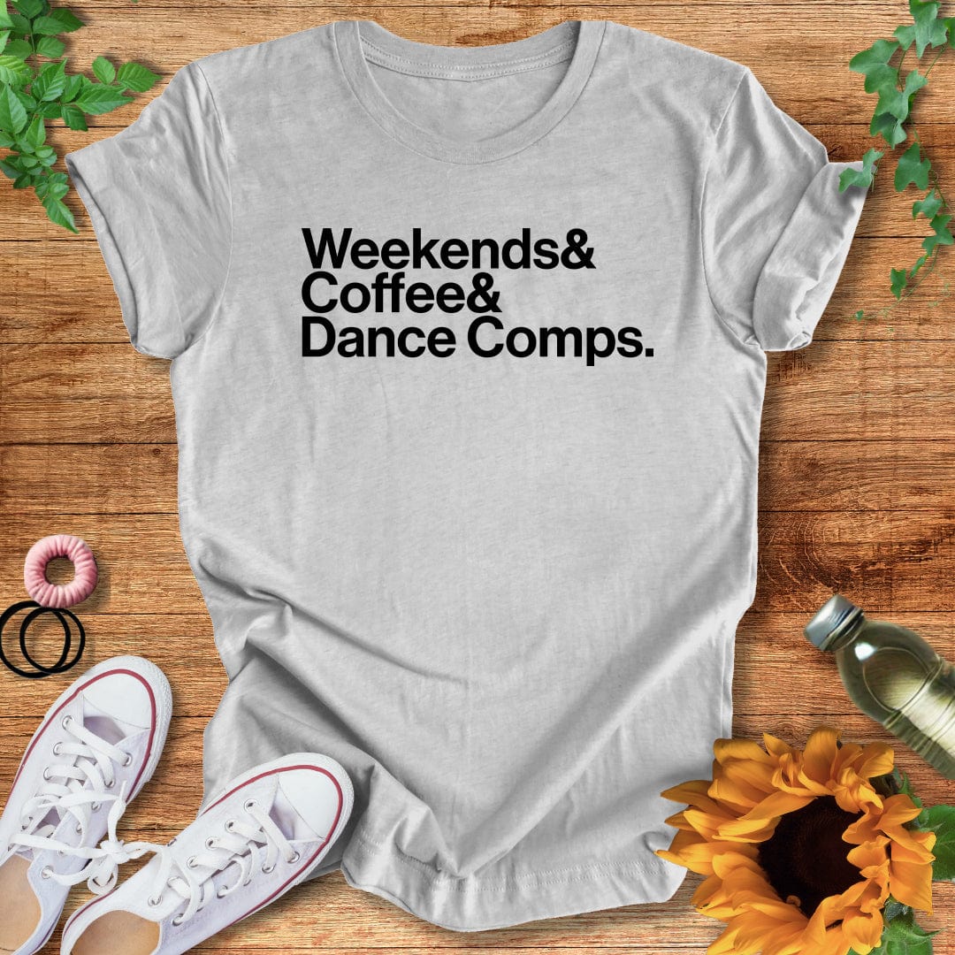 Weekends& T-Shirt