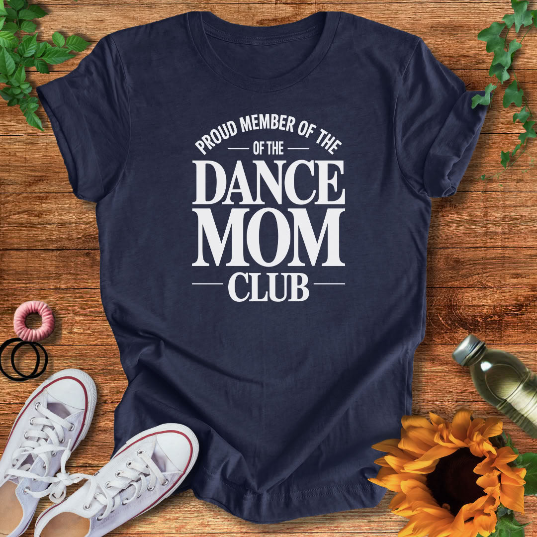 Dance Mom Circle T-Shirt