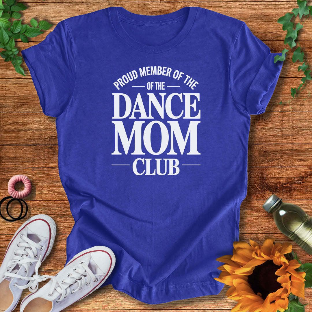 Dance Mom Circle T-Shirt
