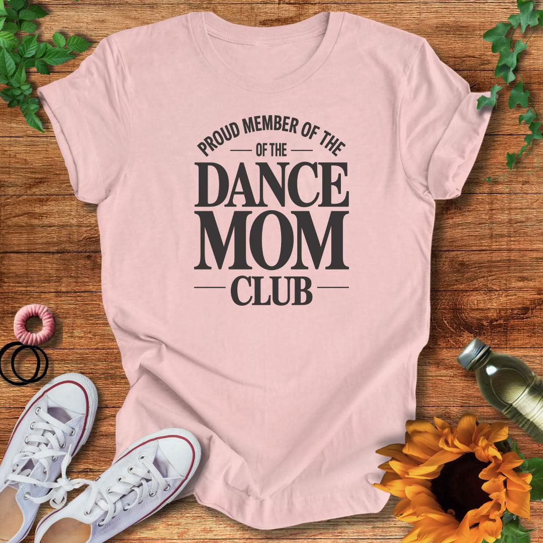 Dance Mom Circle T-Shirt