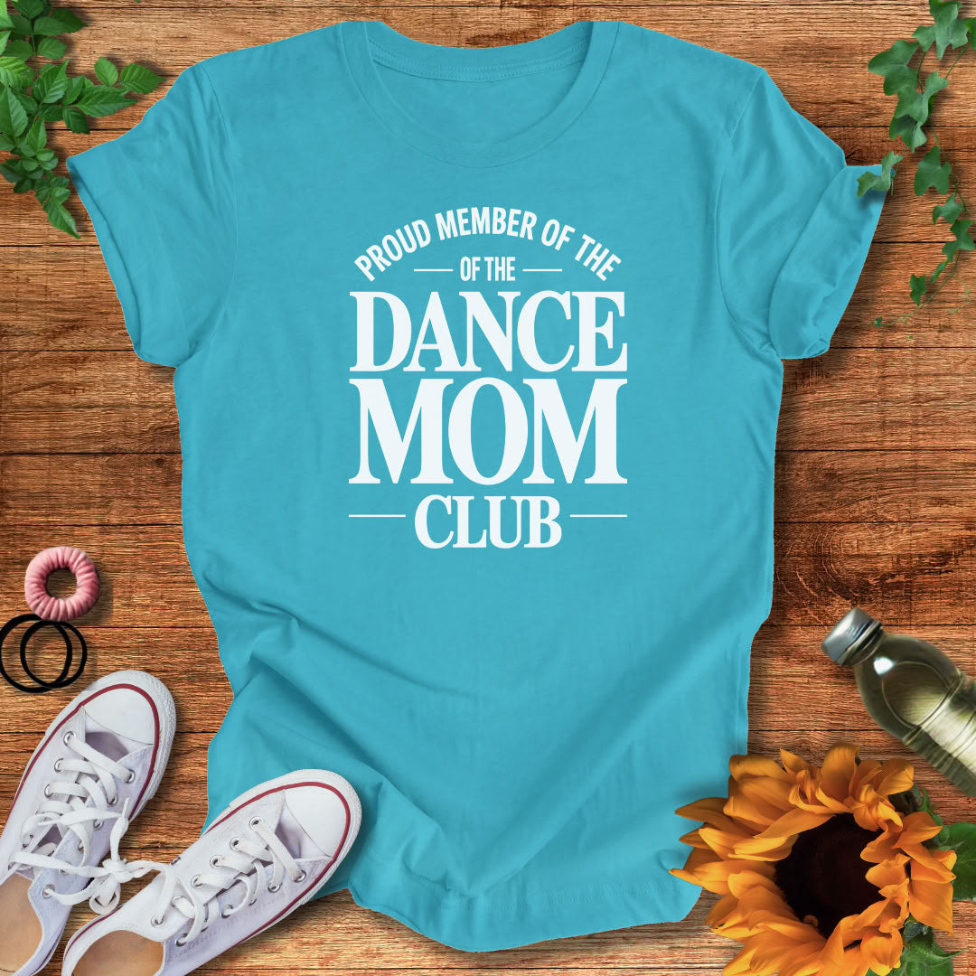 Dance Mom Circle T-Shirt