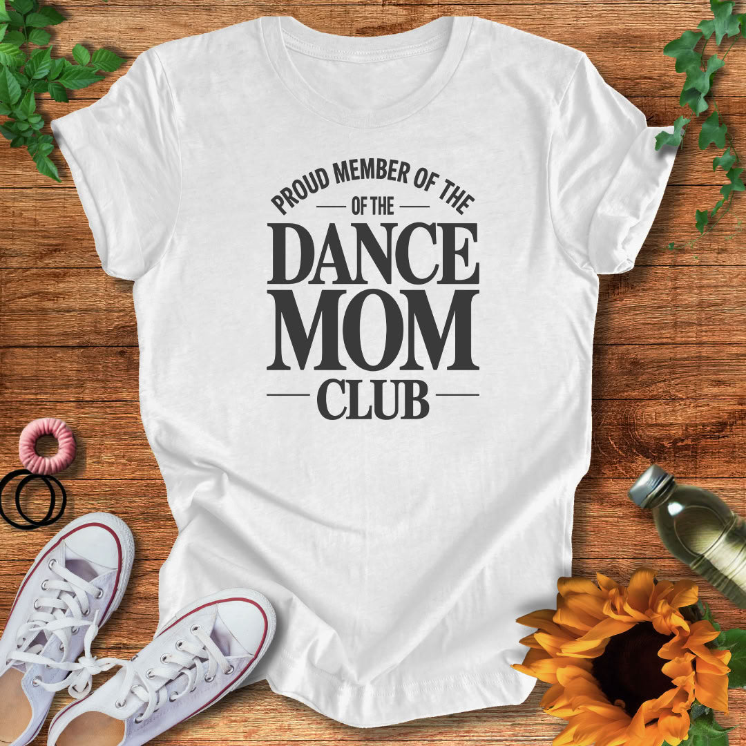 Dance Mom Circle T-Shirt