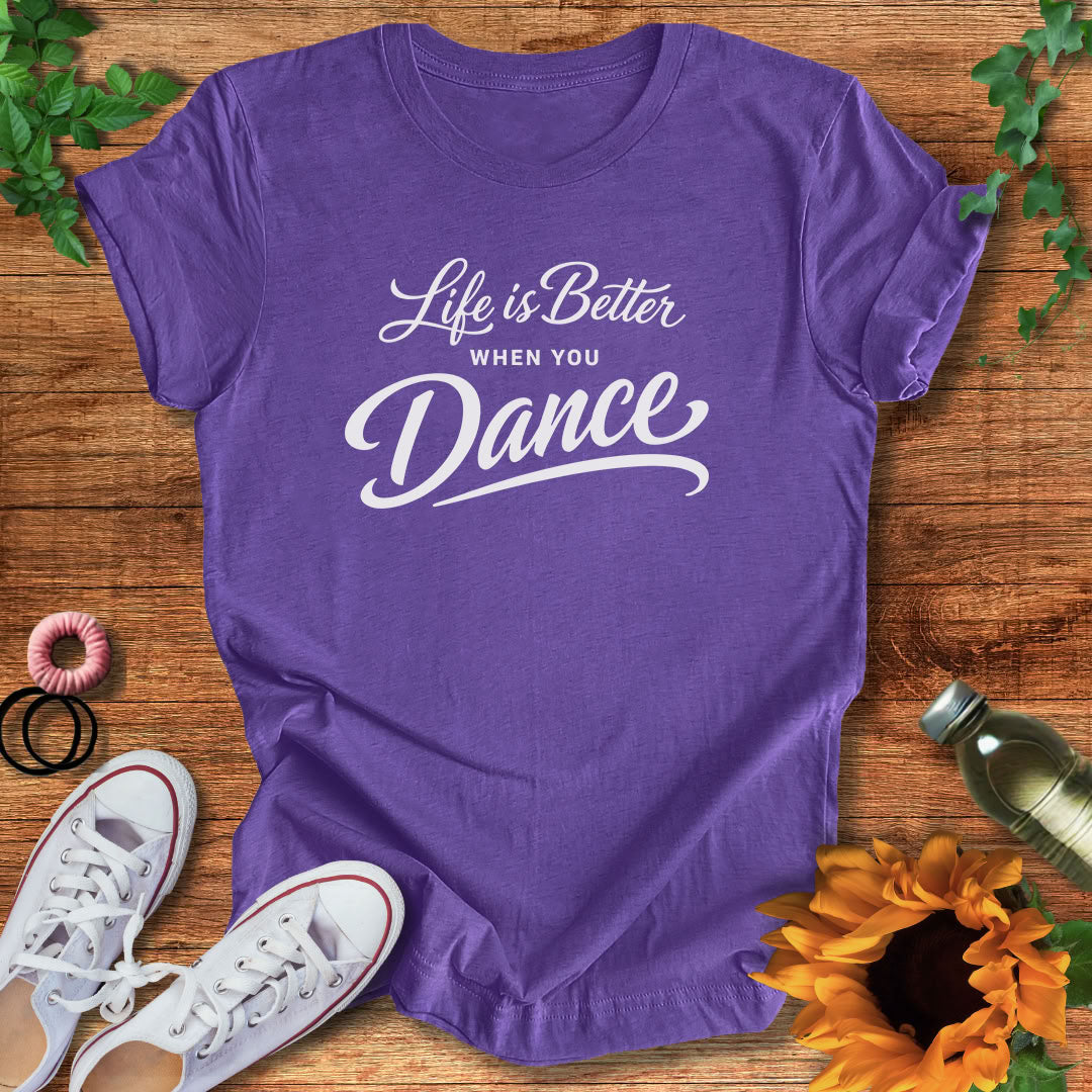 Dance Life  T-Shirt