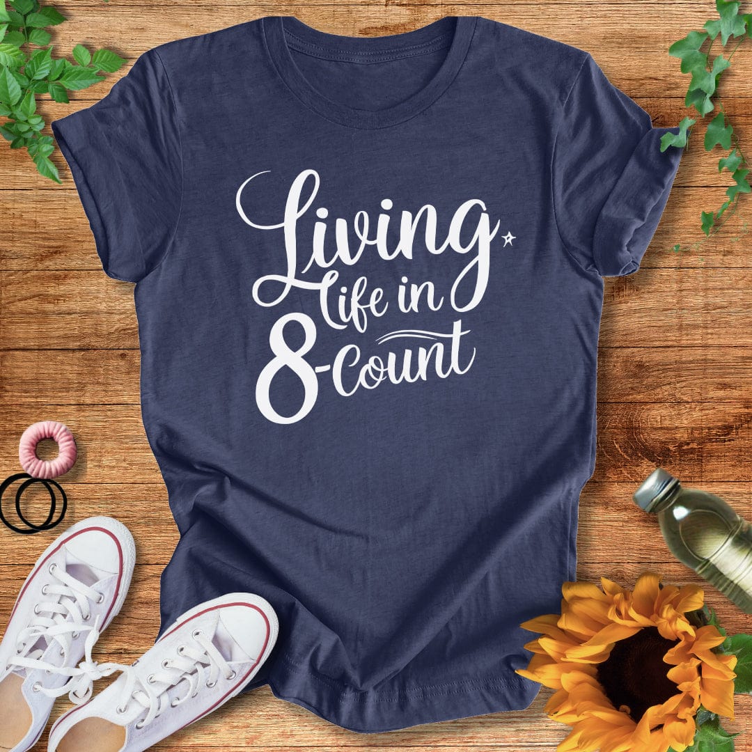 Living in 8 T-Shirt