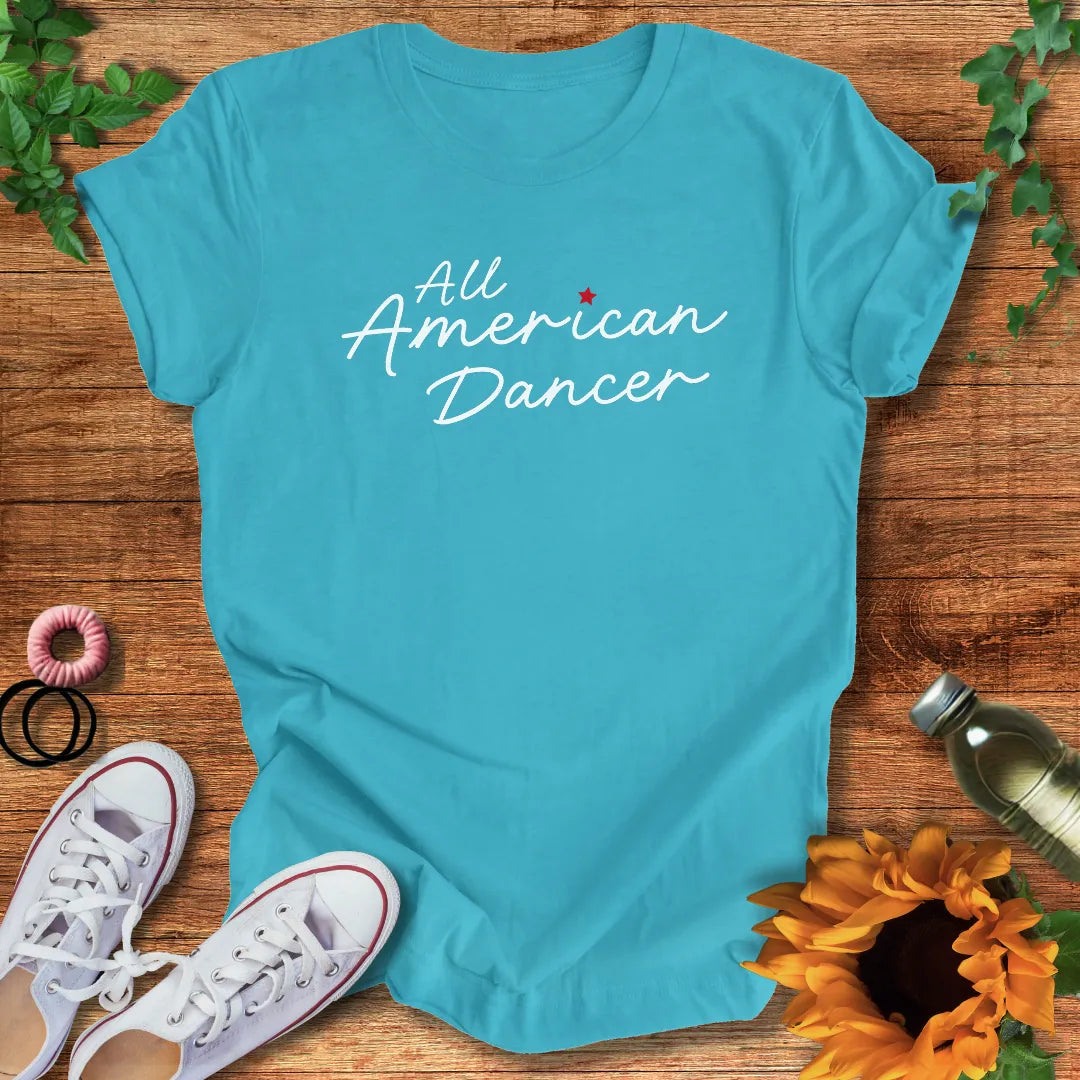 All American Dancer T-Shirt