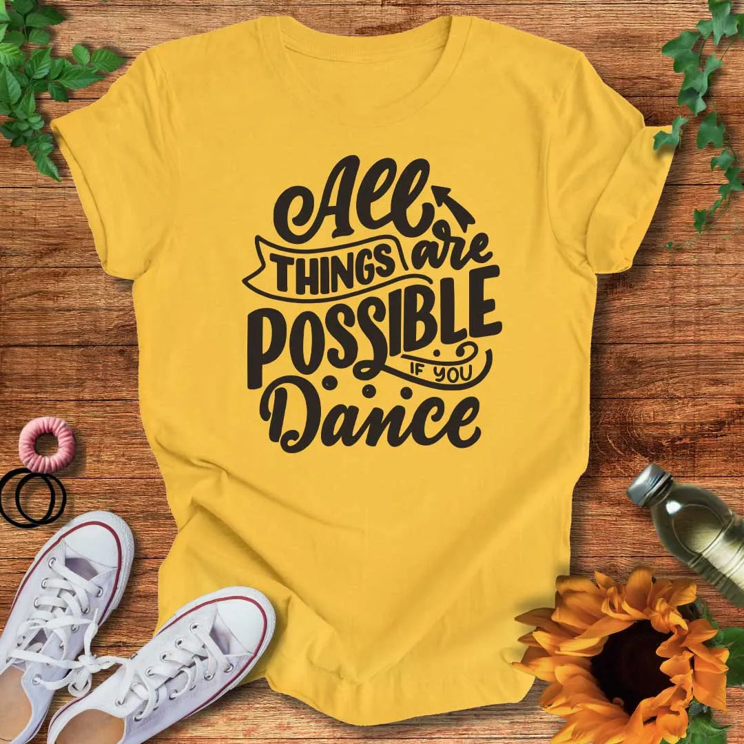 All Things Are Possible T-Shirt