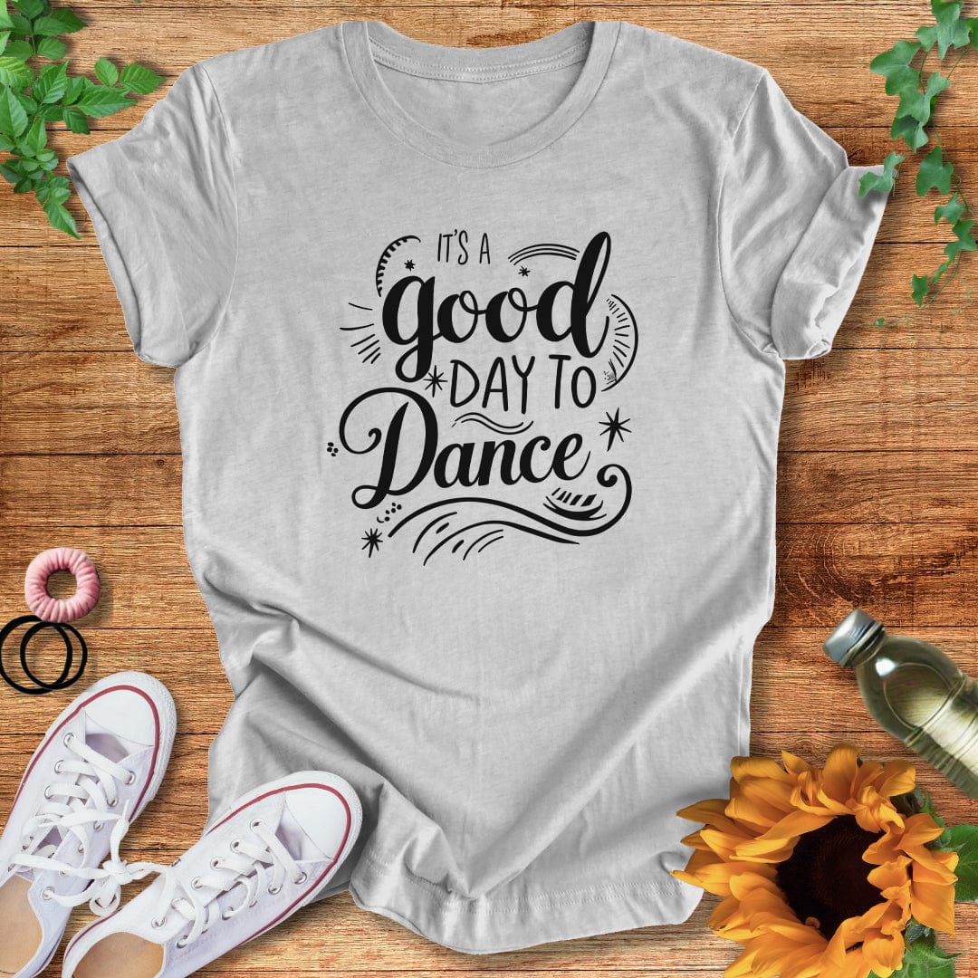 Always Good T-Shirt