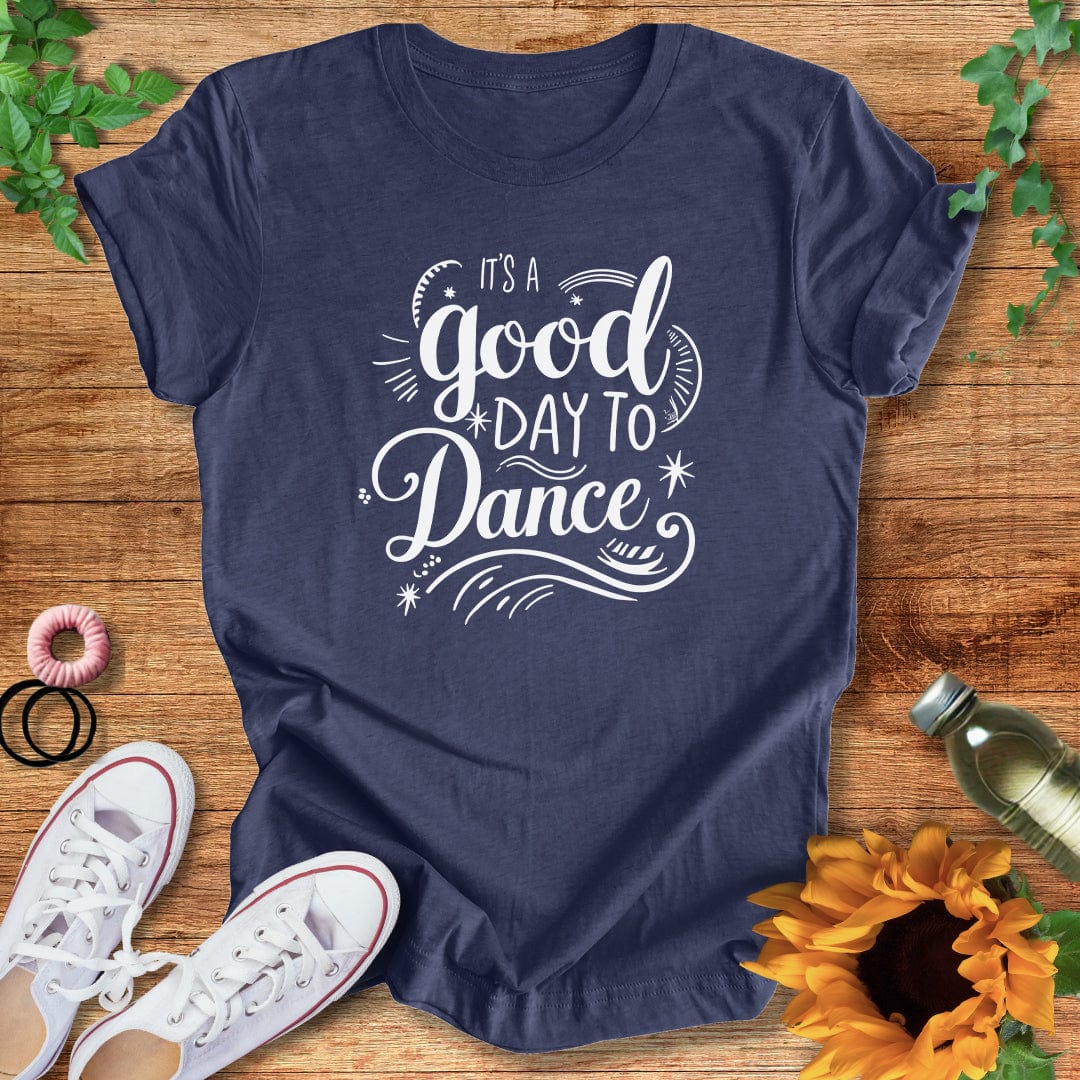Always Good T-Shirt