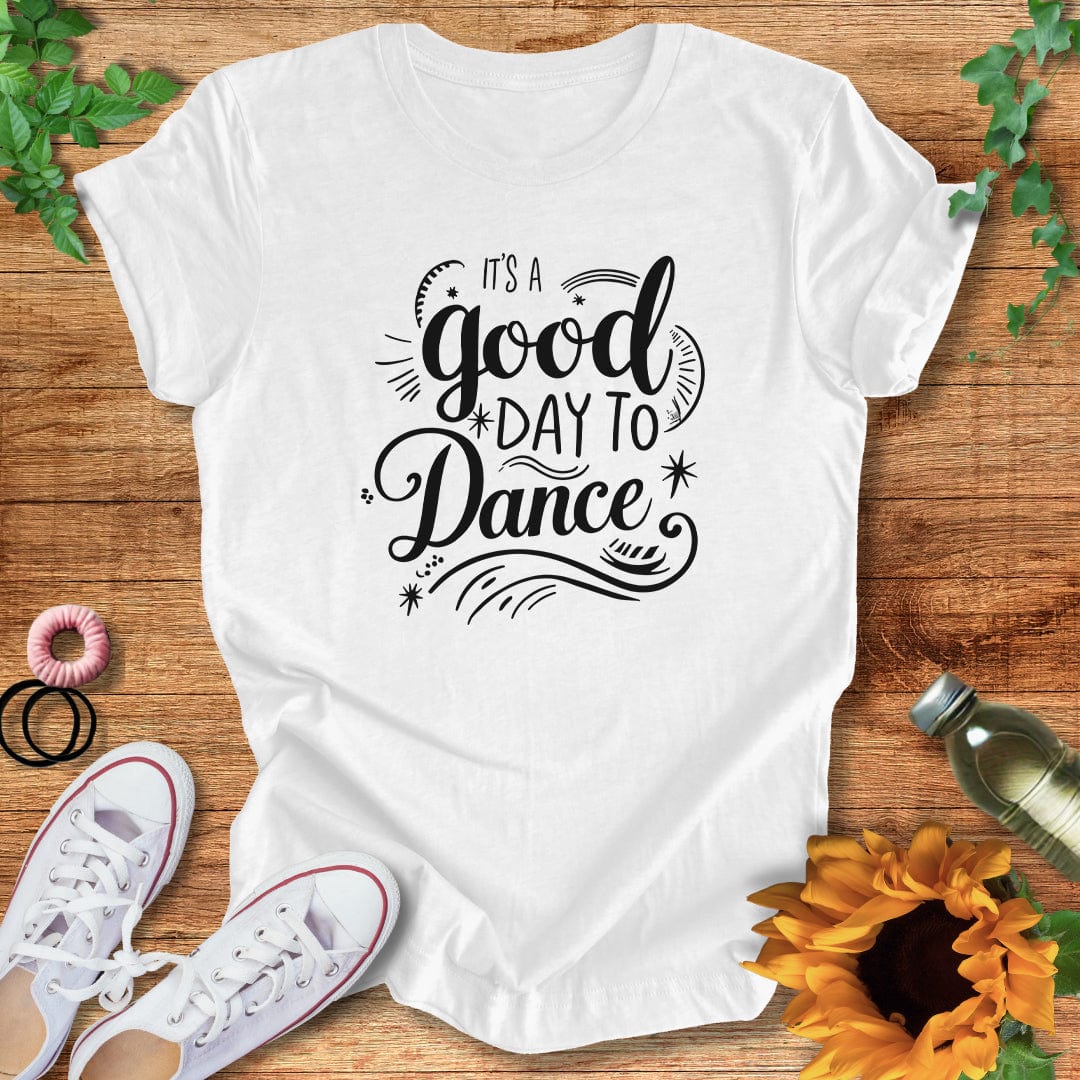 Always Good T-Shirt