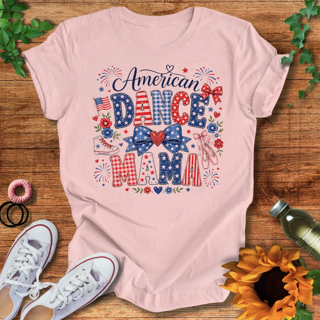 American Dance Mama  T-Shirt