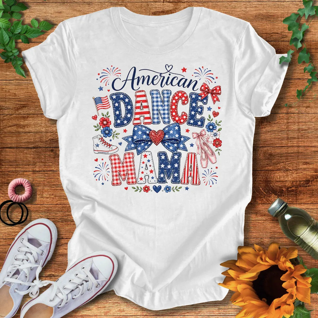 American Dance Mama  T-Shirt