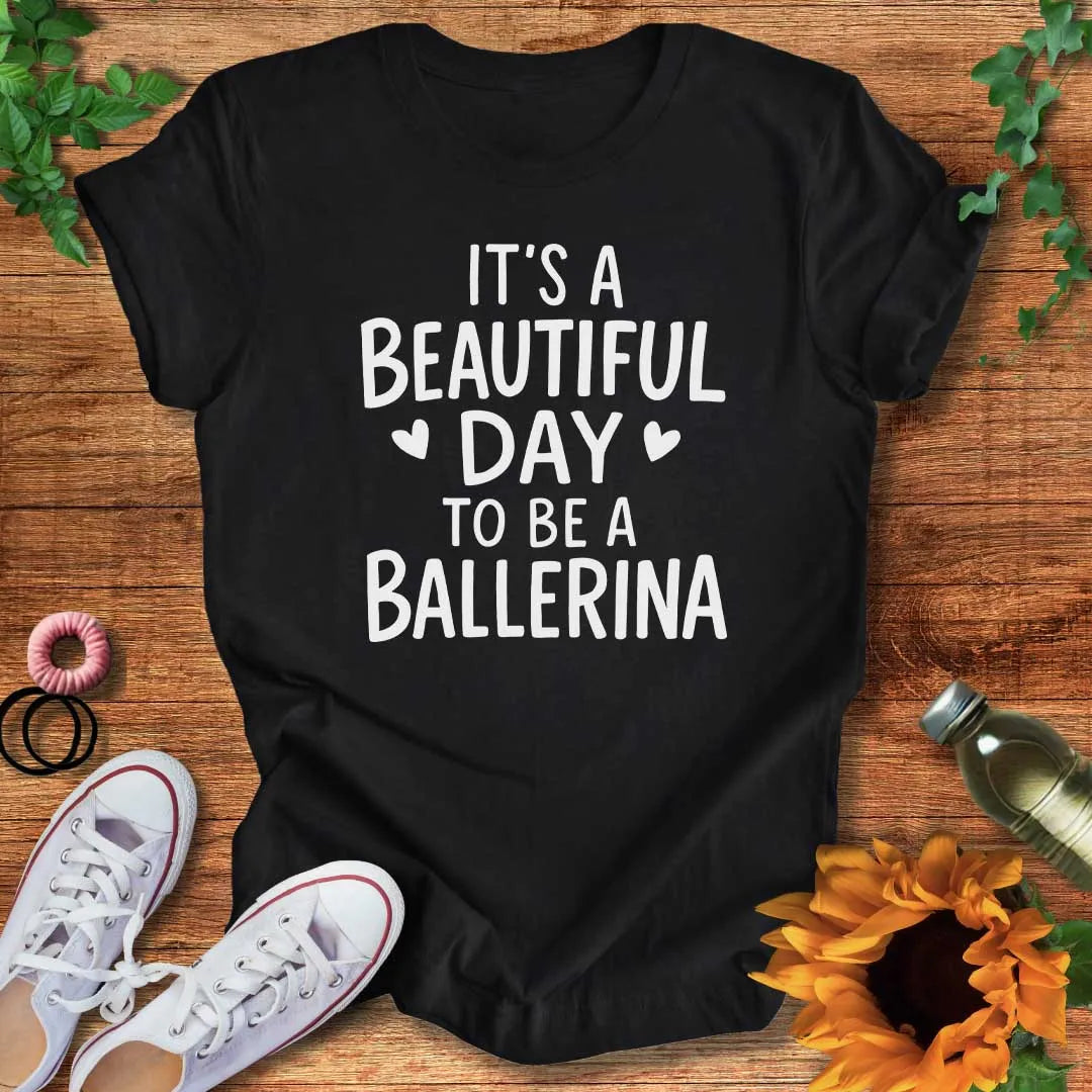 Ballerina Day T-Shirt