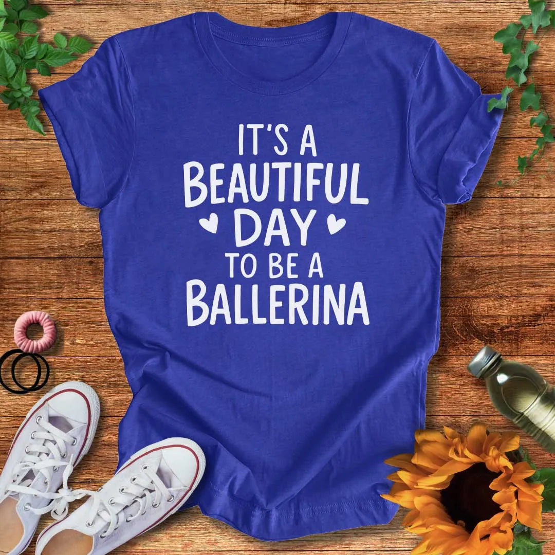 Ballerina Day T-Shirt