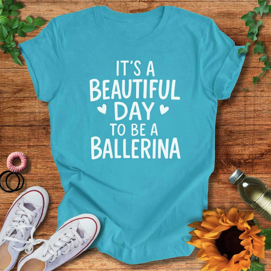 Ballerina Day T-Shirt