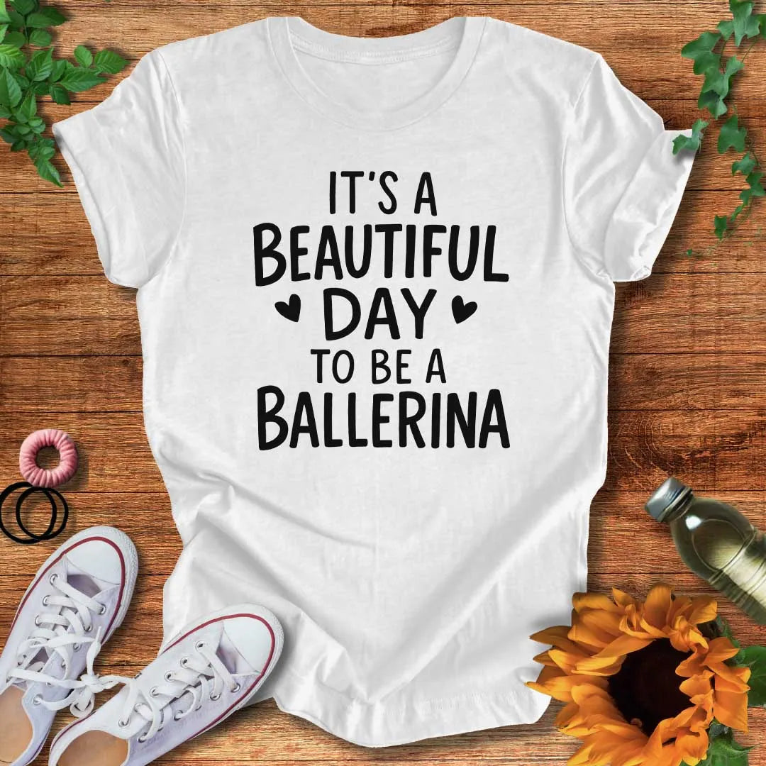 Ballerina Day T-Shirt
