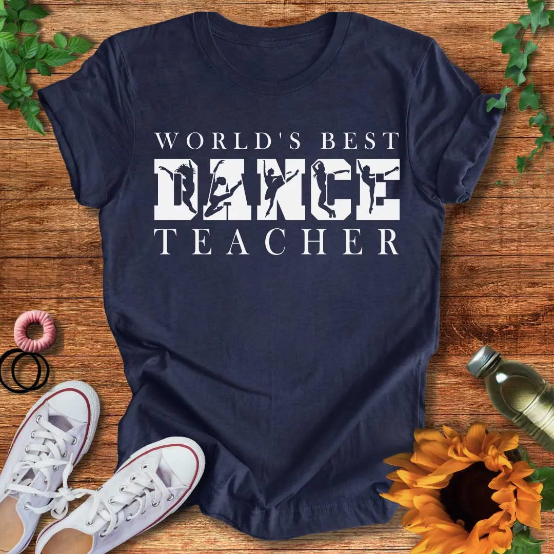 Best Dance Teacher T-Shirt