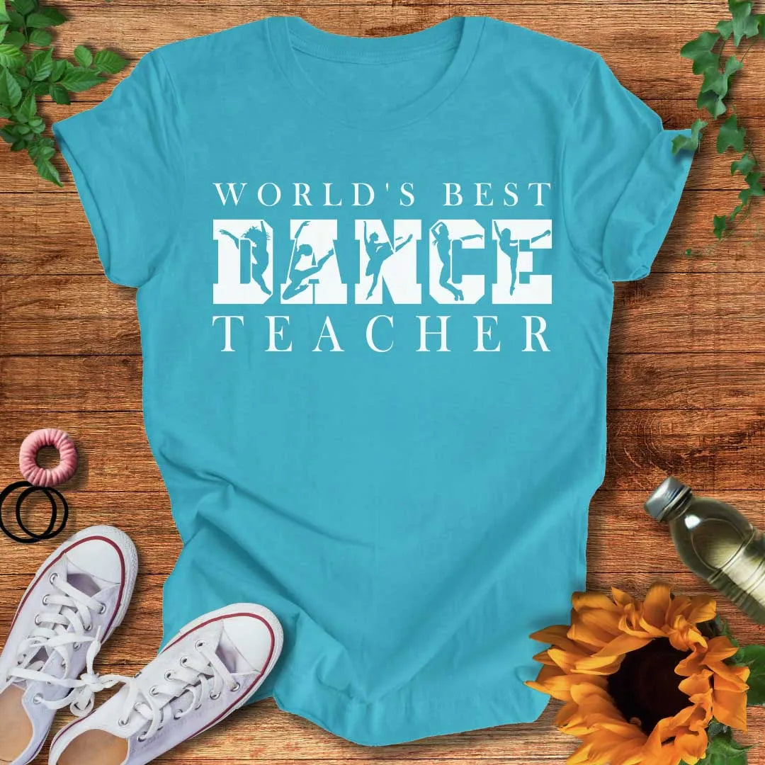 Best Dance Teacher T-Shirt
