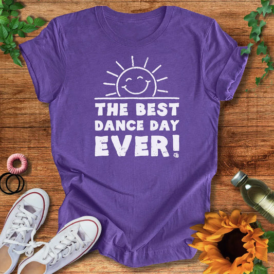 Best Day Ever  T-Shirt