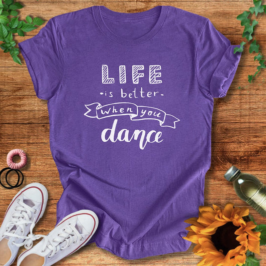 Better Life T-Shirt