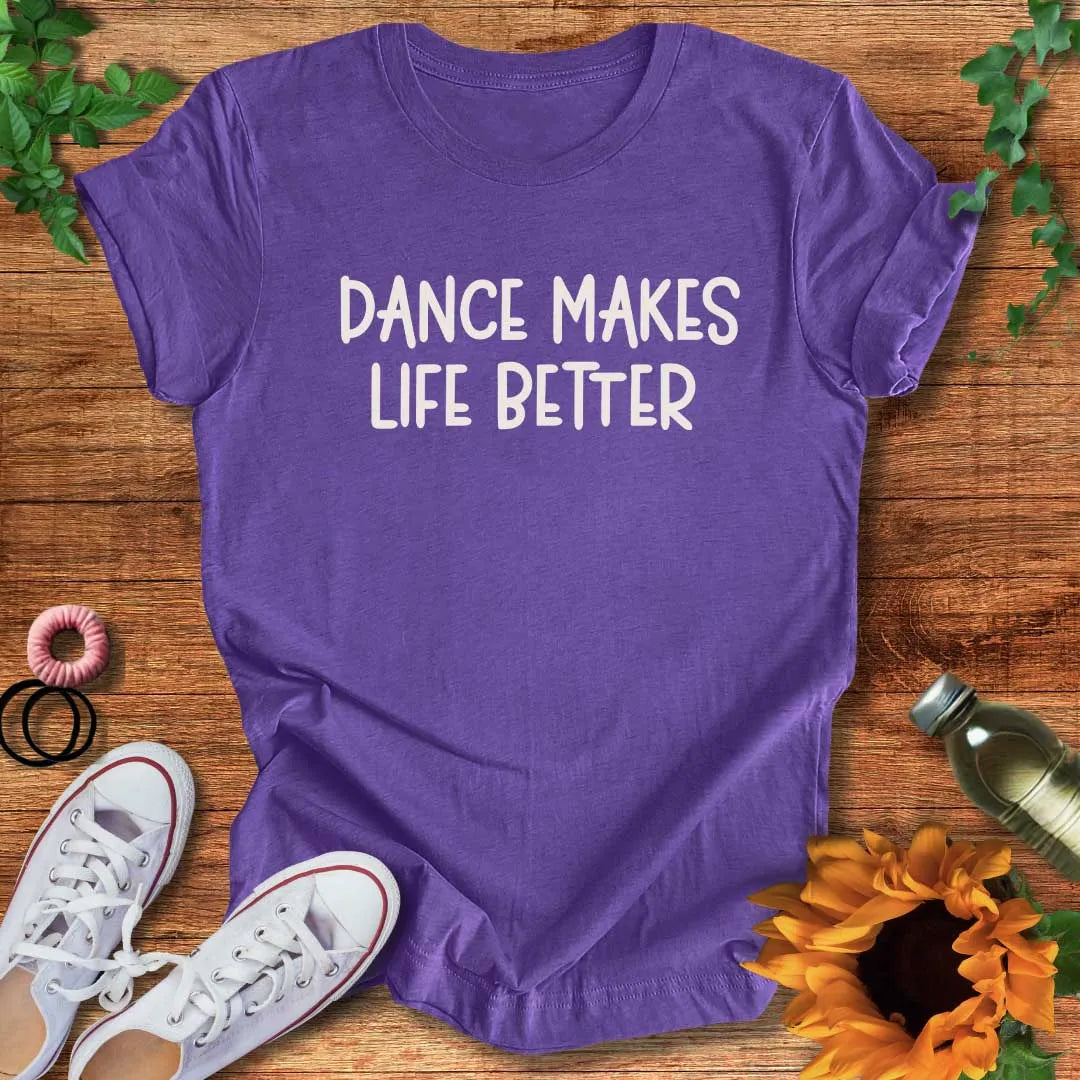 Better With Dance T-Shirt
