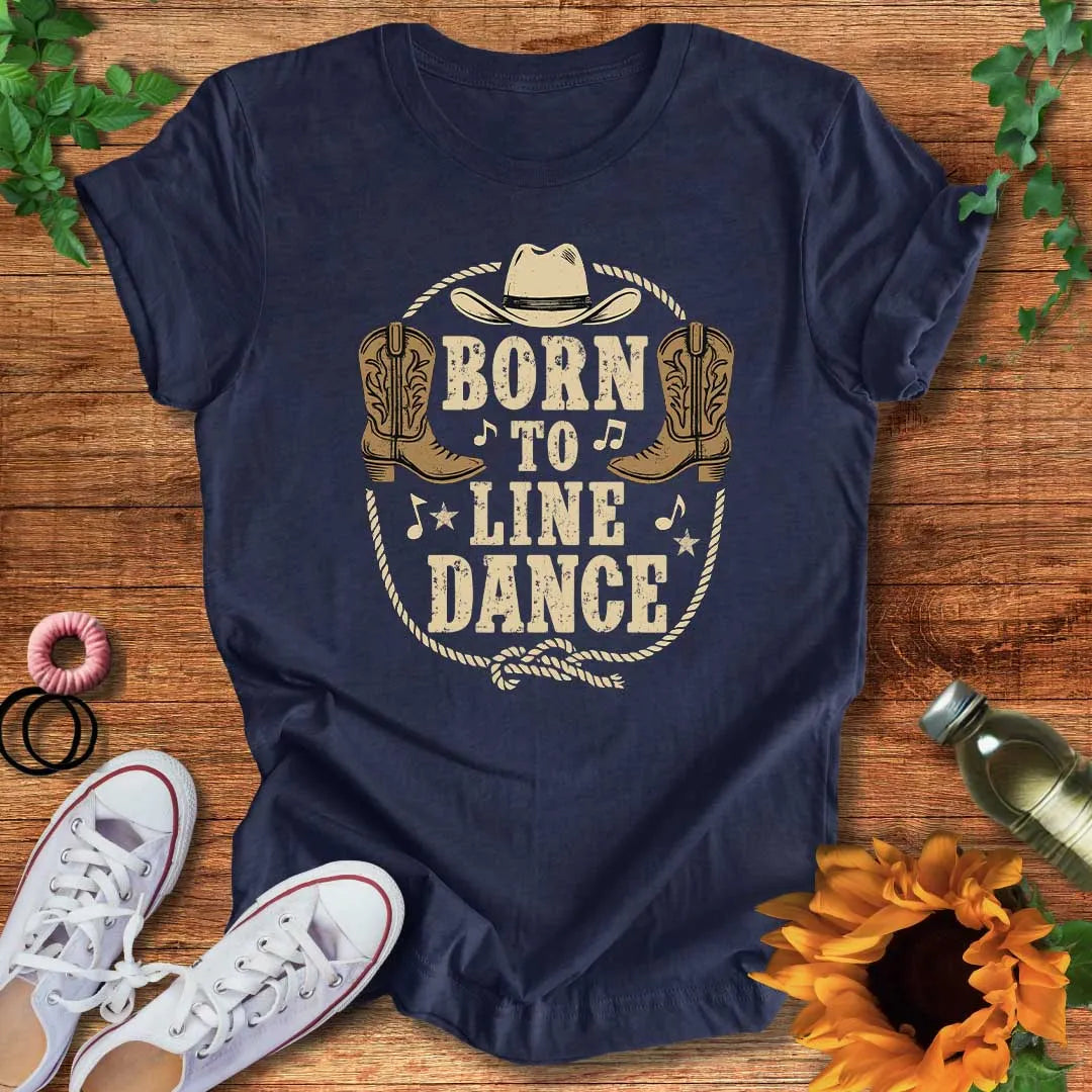 Born To Line Dance T-Shirt