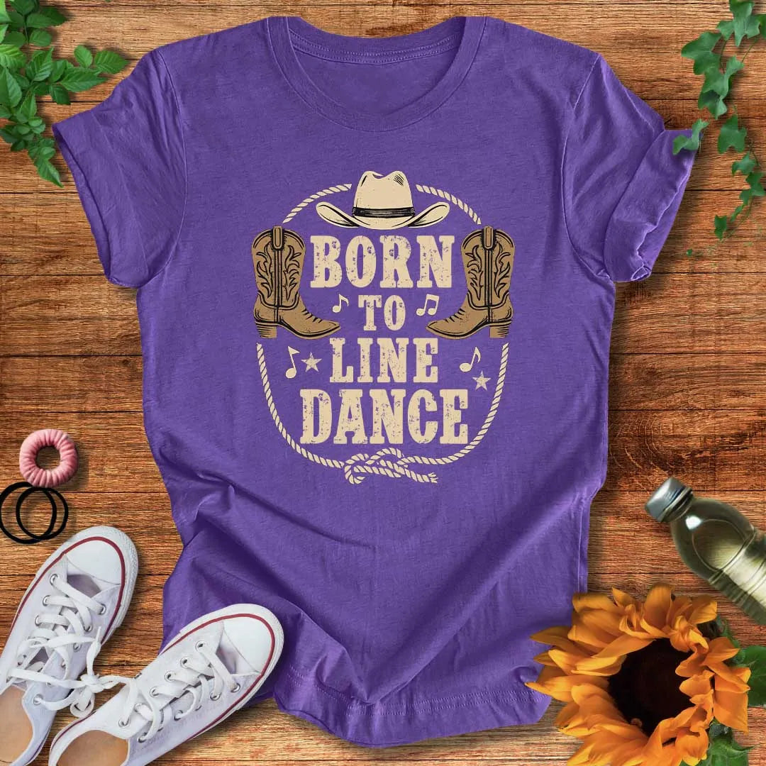 Born To Line Dance T-Shirt