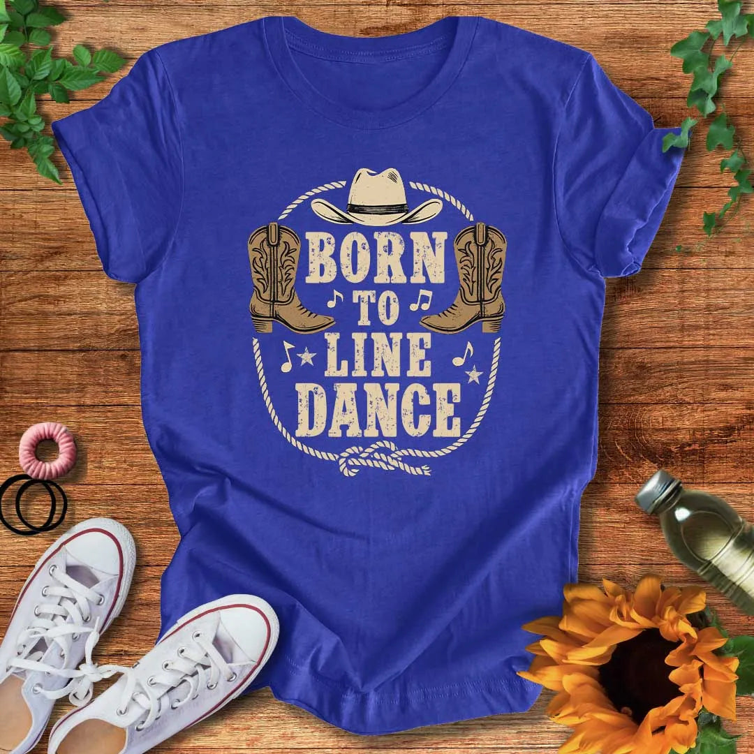 Born To Line Dance T-Shirt