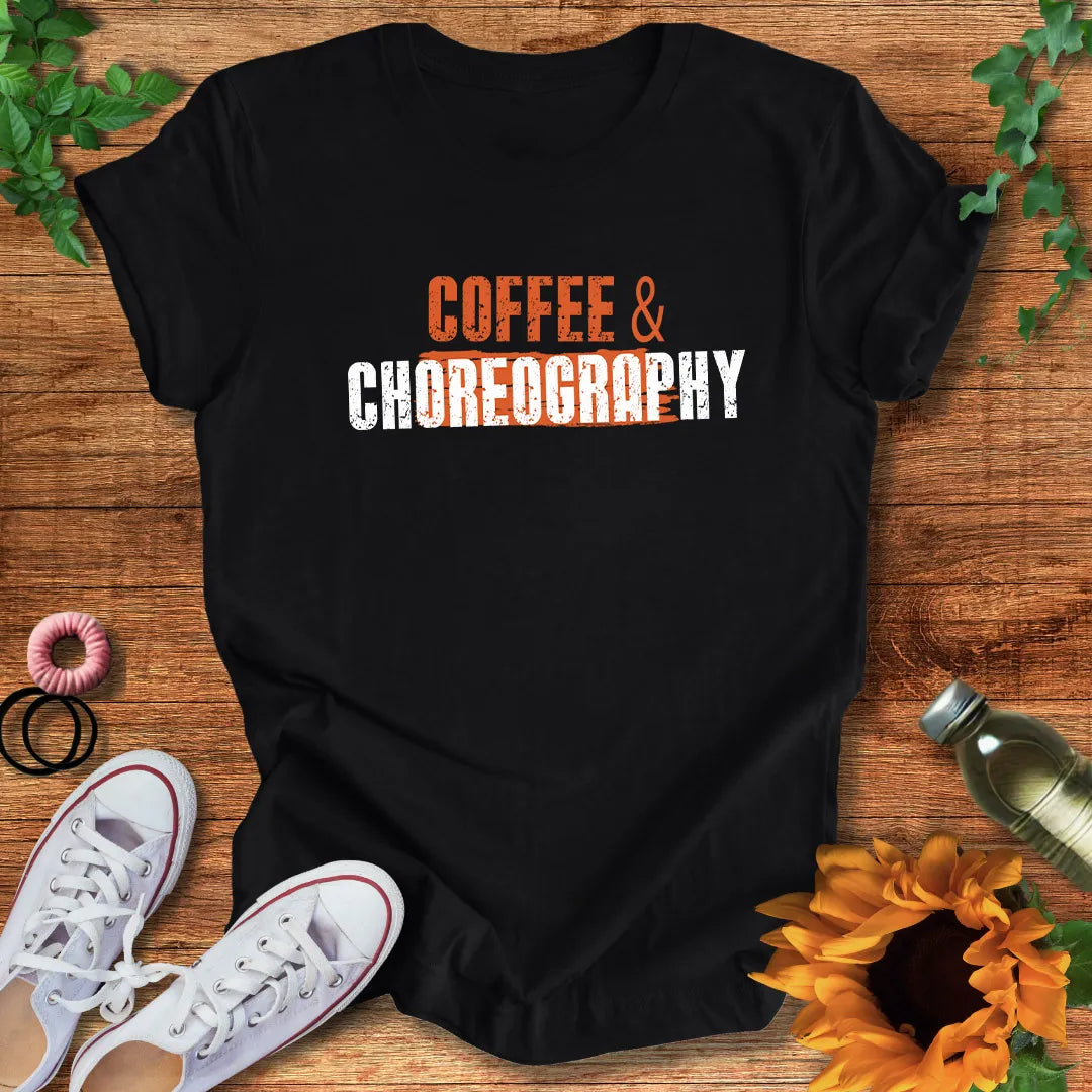 Coffee And Choreo T-Shirt