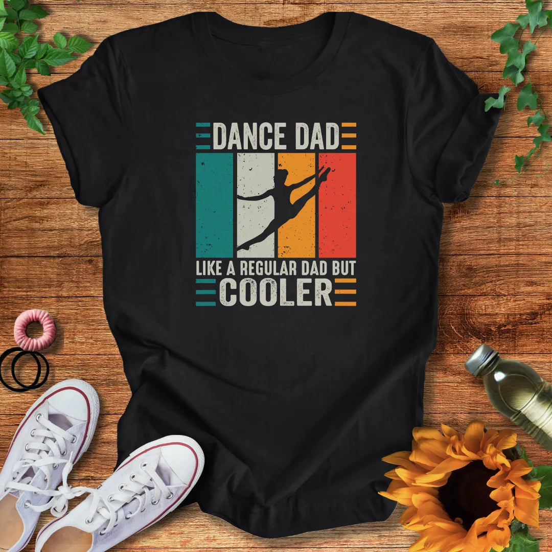 Cool Dance Dad T-Shirt