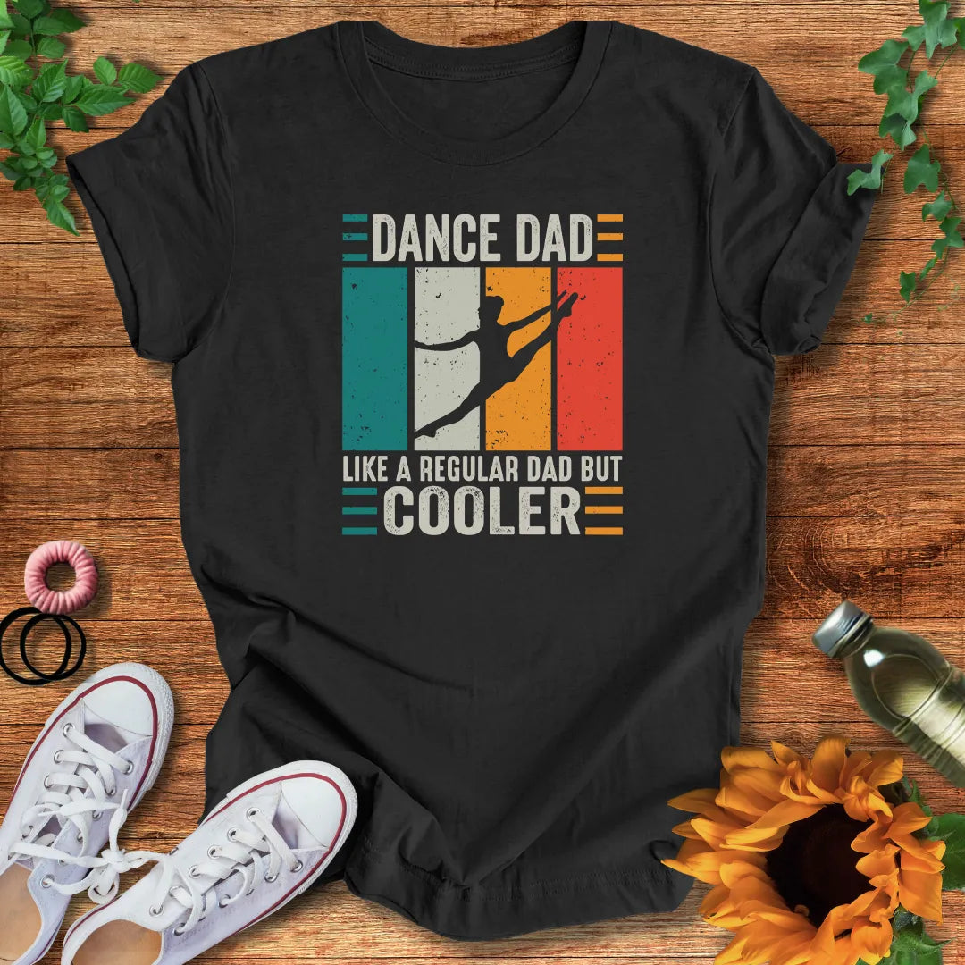 Cool Dance Dad T-Shirt