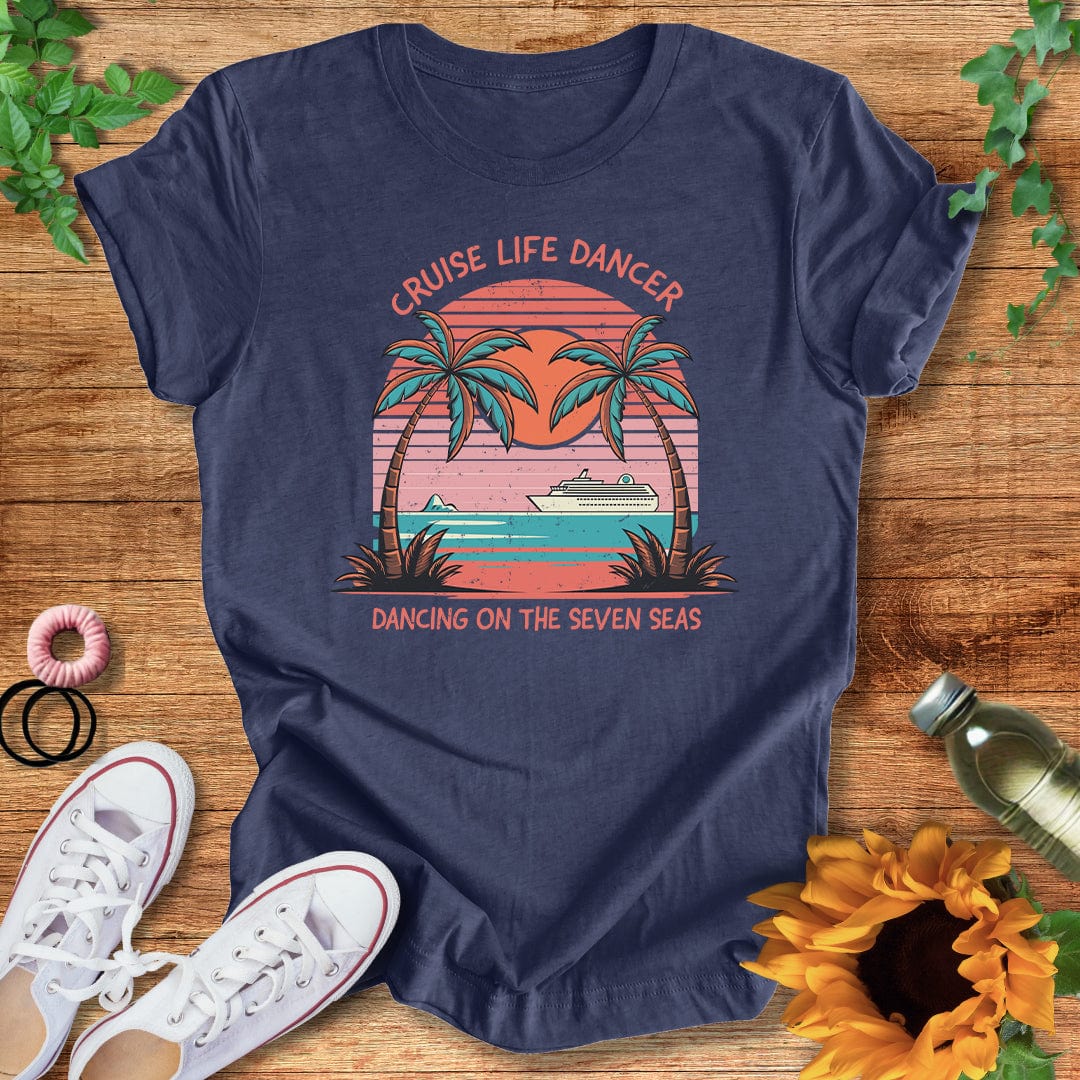 Cruise Life Dancer T-Shirt