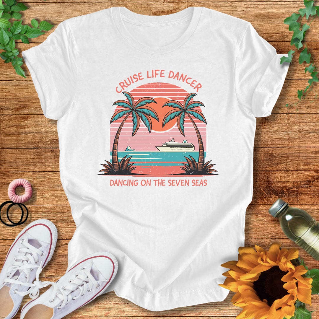 Cruise Life Dancer T-Shirt
