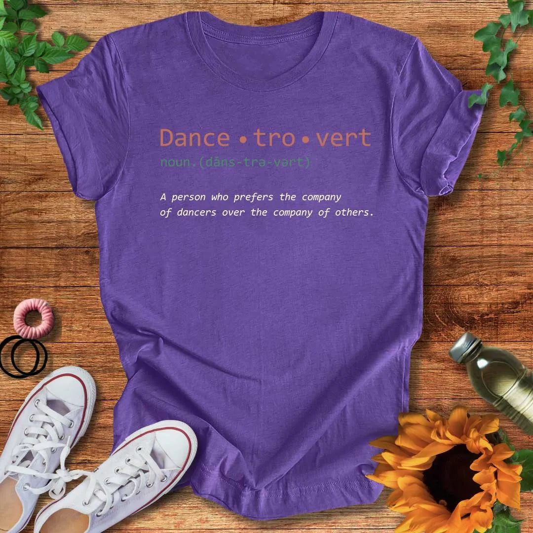 Dance-tro-vert T-Shirt