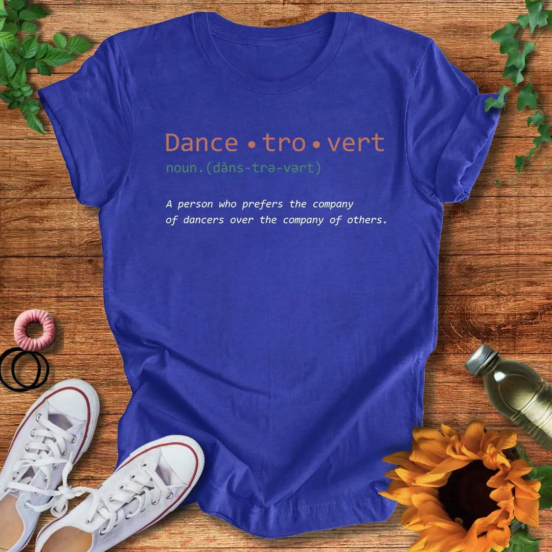 Dance-tro-vert T-Shirt