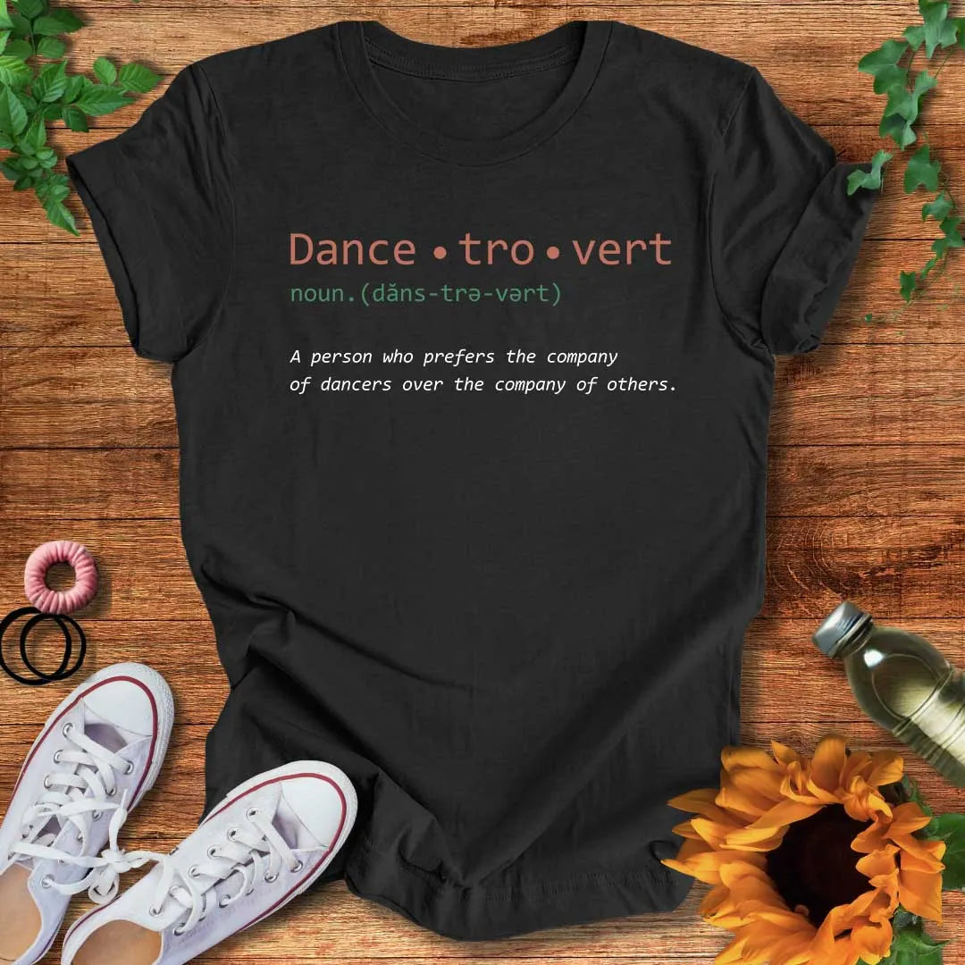 Dance-tro-vert T-Shirt