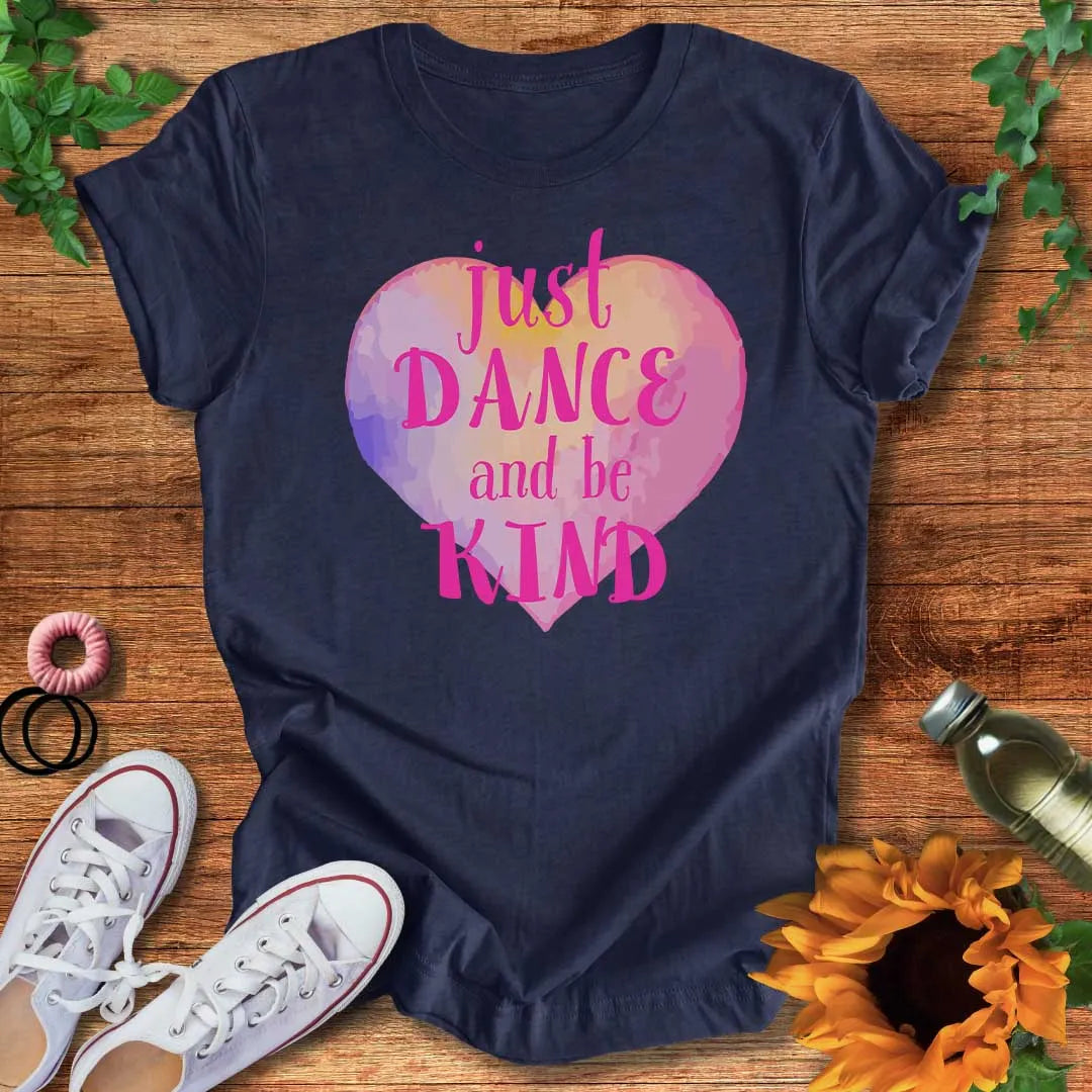 Dance & Be Kind T-Shirt