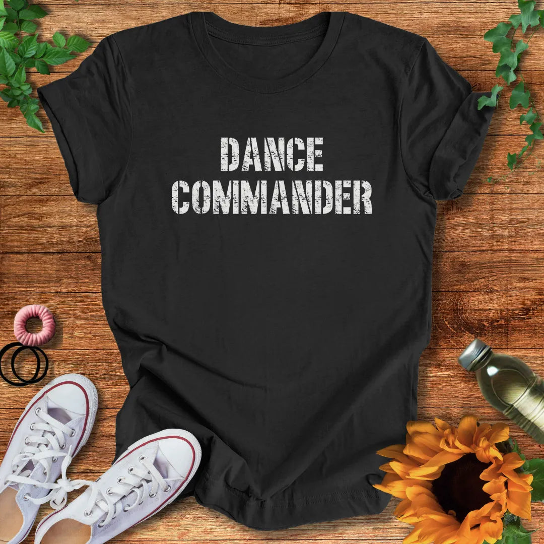 Dance Commander T-Shirt