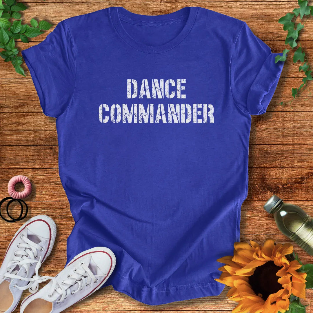 Dance Commander T-Shirt