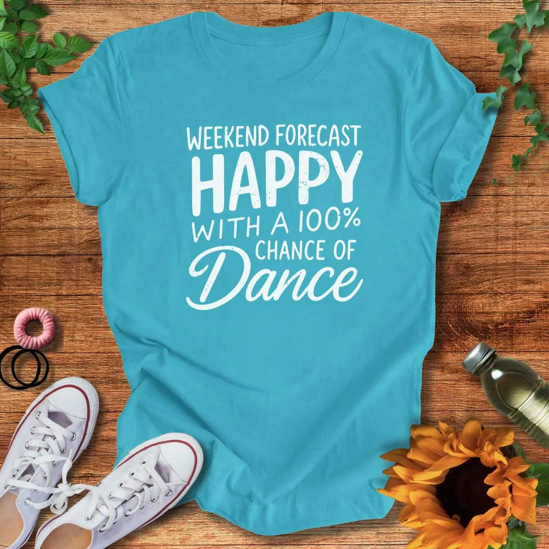 Dance Forecast T-Shirt