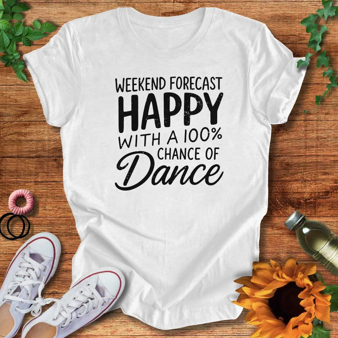 Dance Forecast T-Shirt