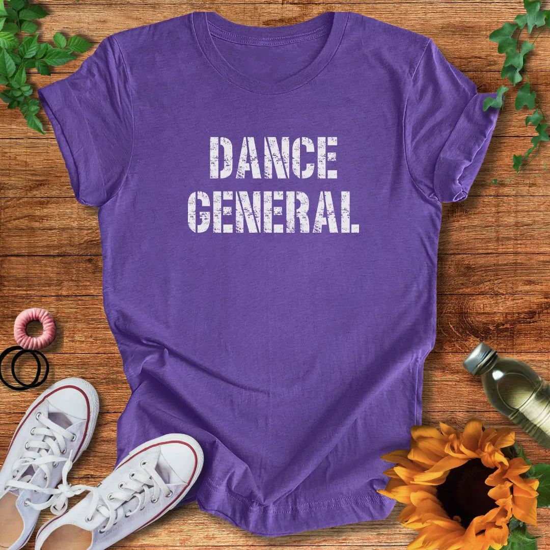 Dance General T-Shirt