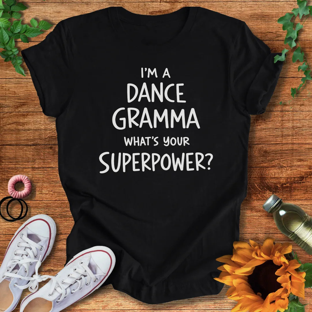 Dance Gramma Superpower T-Shirt