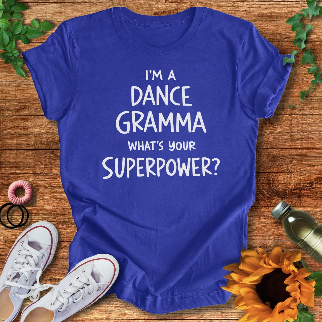 Dance Gramma Superpower T-Shirt
