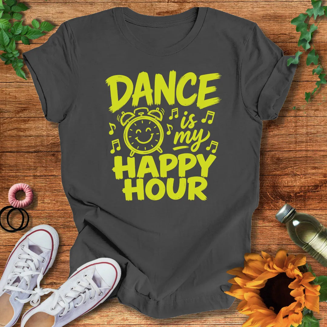 Dance Happy Hour  T-Shirt